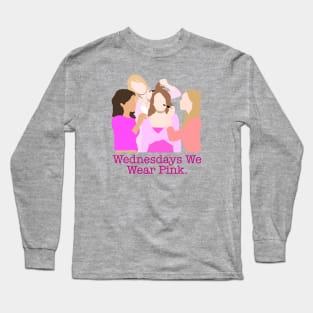 Mean Girls- Wednesdays We Wear Pink Long Sleeve T-Shirt